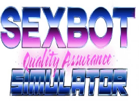 Adeptussteve - Sexbot Quality Assurance Simulator [Build 5-2018] (x64) (2018)