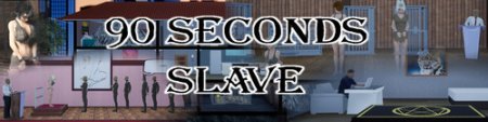 90 Seconds Slave Version 0.7.7 by DumbCrow