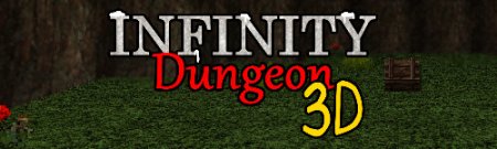 Infinity Dungeon 3D Version 0.1.5b Alpha by ZachyTemp