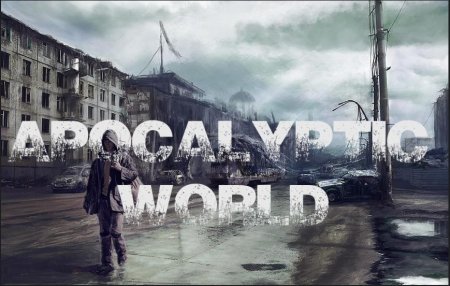 Apocalyptic World – New Version 0.21 [ttyrke]