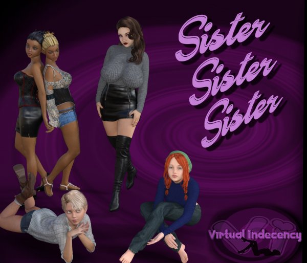 Virtual Indecency - Sister, Sister, Sister Chapter 15 SE  Completed] Update