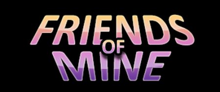 Friends of Mine - Version 0.6d by Sunfall