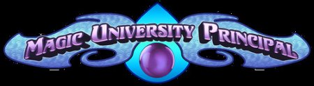 Magic University Principal Version 0.3 by Pokkaloh