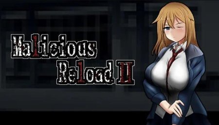 Malicious Reload 2 – Final Version 1.03 (Full Game) [UNDER HILL]