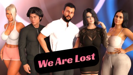 We Are Lost – New Version 0.3.17 [MaDDoG]