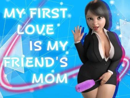 My First Love Is My Friend’s Mom – Final Version (Full Game) [DanGames]