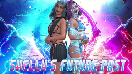 Shelly’s Future Past – New Episode 2.2 [SexyShelly]