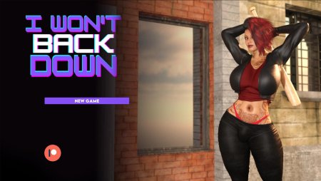 I Won’t Back Down – New Version 0.1.2 [HoneyBeeStudio]