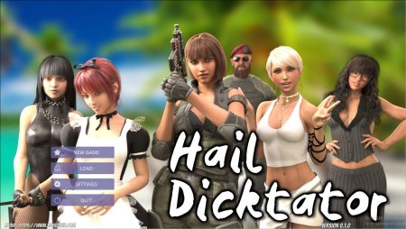 Hail Dicktator – New Version 0.71.1 [Hachigames]