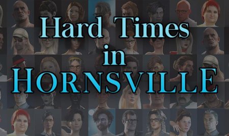 Hard Times in Hornstown – New Version 9.51 [Unlikely]