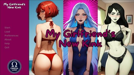 My Girlfriend’s New Kink – Version 0.1 [Omega Games]