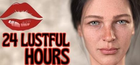 24 Lustful Hours – New Final Version 1.0.5 Steam (Rework) (Full Game) [Carnal Studios]