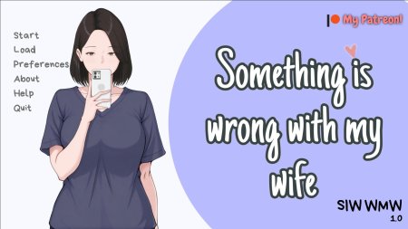 Something is wrong with my wife – Version 1.0 [GoofyAhhCreator]